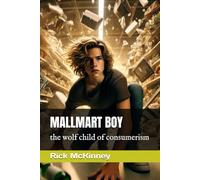 MALLMART BOY: the wolf child of consumerism