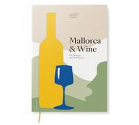 Mallorca & Wine - Les Bodegas et leurs Histoires - Un livre sur le monde fascinant du vin à Majorque (English Version)