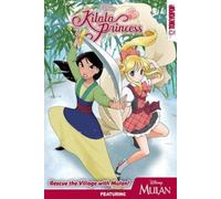 Mallory Reaves – Disney Manga Kilala Princess Mulan – TOKYOPOP