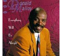 Malloy, Donald - Everything Will Be Alright