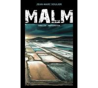 Malm - Jean-Marc Soulier - Librinova - broché - Roman