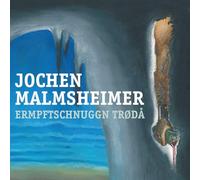 Malmsheimer,Jochen - Ermpftschnuggn Troda