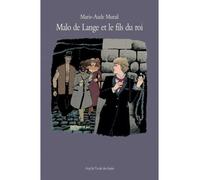 Malo de lange et le fils du roi - Marie-Aude Murail - Medium - broché - Roman junior dès 9 ans