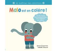 Malo est en colère ! J'apprivoise mes émotions - Jessica Cymerman - Thomas Editions - cartonné - Comptine, chant