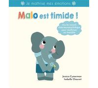 Malo est timide ! J'apprivoise mes émotions - Jessica Cymerman - Thomas Editions - cartonné - Comptine, chant