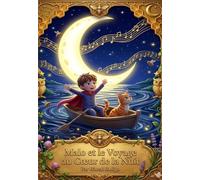 Malo et le Voyage au Cœur de la Nuit: ''Livre illustre pour petits 3/7ans'' (80 pages d'histoires et d'images illustrées)