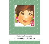 Malomowny et sa famille