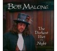 Malone, Bob - Darkest Part of The Night