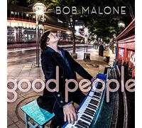 Malone, Bob - Good People [Import]