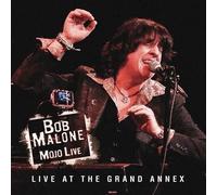 Malone Bob - Mojo Live at the Grand Annex)
