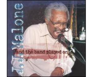 Malone, J.J. - And the Band Played on