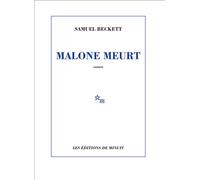 Malone meurt - Samuel Beckett - Minuit - Livre