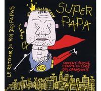 Malone, Vincent - Le Retour du roi des papas (CD audio)