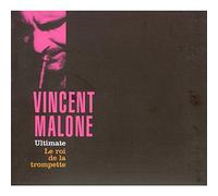 Malone,Vincent - Ultimate/Roi d.l.Trompet