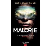 Josh Malerman – Malorie – Roman broché – Éditions Calmann-Lévy