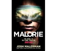 Malorie: A Bird Box Novel