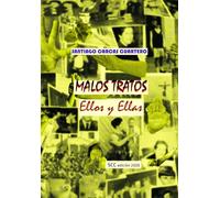 MALOS TRATOS Ellos y Ellas