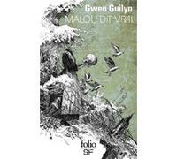 Malou dit vrai Gwen Guilyn (Auteur)