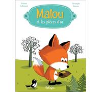 Malou et les pièces d'or - Orianne Lallemand - Beluga - cartonné - Album jeunesse dès 3 ans