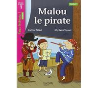 Malou le Pirate Niveau 1 - Tous lecteurs ! Roman - Livre élève - Ed. 2013