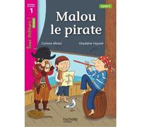 Malou le Pirate Niveau 1 - Tous lecteurs ! Roman - Livre élève Edition 2013 - Corinne Albaut - Hachette Education - broché - Scolaire / Universitaire