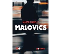 Malovics - Marco Pianelli - M+ Editions - broché - Roman