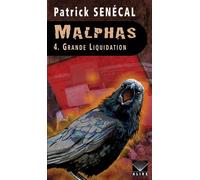 Malphas - Tome 4 - Grande Liquidation