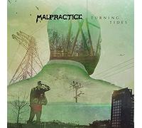 Malpractice - Turning Tides [Import]
