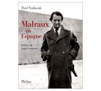 Malraux En Espagne