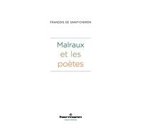 François De Saint-Chéron – Malraux et les poètes – Essai – Broché