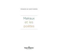 Malraux et les poètes - François De Saint-Chéron - Hermann - broché - Essai