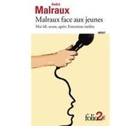 Malraux face aux jeunes André Malraux (Auteur), Michel Crépu (Préface)