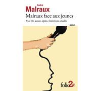Malraux face aux jeunes Mai 68, avant, après. Entretiens inédits - André Malraux - Gallimard - Poche - Roman
