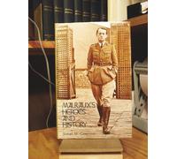 Malraux's Heroes and History