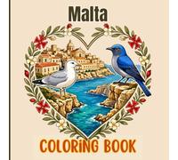 Malta Coloring Book - Easy & Relaxing Landmarks, Coastal Landscapes, Birds & Mediterranean Nature for Kids, Teens & Adults | Cute Travel Gift for Malta Lovers