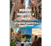 Malta Weekend per Coppie: Un Itinerario Romantico di 3 Giorni per Coppie
