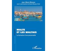 Malte et les Maltais Jean-Marie Miossec (Auteur), Samia Miossec-Kchir (Contributions)