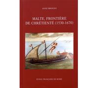 Malte, frontière de chrétienté (1530-1670)