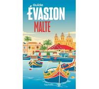 Malte Guide Evasion - Collectif - Hachette Tourisme Guides - broché - Guide