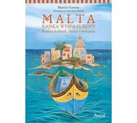 Malte. L'île paradisiaque de l'Europe. - Marcin Gonera (Literatur, Reisen auf Polnisch)