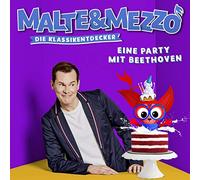 Malte & Mezzo Malte & Mezzo - Eine Party mit Beethoven (Die Klassikentdecke (CD)