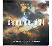 Malte Schiller & Spielvereinigung Sued Feat. Nils Wogram : Sagen Oder Nicht