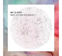 Malte Schiller'S Red Balloon + : Not So Happy