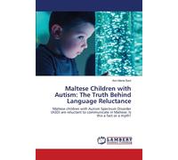 Maltese Children With Autism: The Truth Behind Language Reluctance