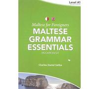 Maltese For Foreigners: Maltese Grammar Essentials In Context 1