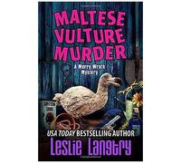 Maltese Vulture Murder (Merry Wrath Mysteries)