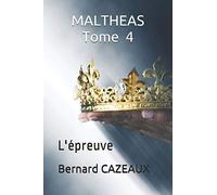 MALTHEAS Tome 4: L'épreuve