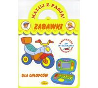 Maluj z Pasją Zabawki dla chłopców - Zabawki für Jungen - Mariola Budek (Malbücher für Kinder auf Polnisch)