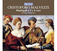 Malvezzi Cristofano – Madrigaux à 5 et 6 voix