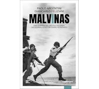 Malvinas. Una guerra del secolo scorso, un giornalista e un diario ritrovato